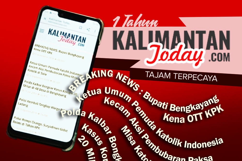 Satu Tahun Kalimantan Today